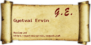 Gyetvai Ervin névjegykártya